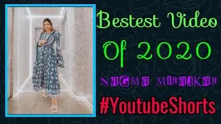 Bestest Video Of 2020 💙😍 || Ft. Nagma Mirajkar #Throwback2020 || #Shorts