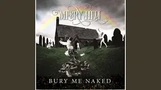 Bury Me Naked