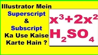 How To Superscript And Subscript in Adobe Illustrator Tutorial In Hindi