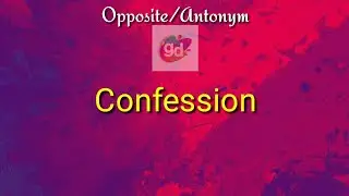 Confession Opposite/Antonym||Googul Dictionary||