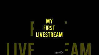 GET Ready To watch my first livestream #firstlivestream