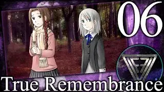 06 - ► ВНЕЗАПНАЯ ГОСТЬЯ ◄ True Remembrance