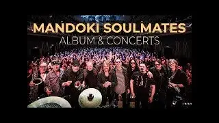 Mandoki Soulmates - Album & Concerts