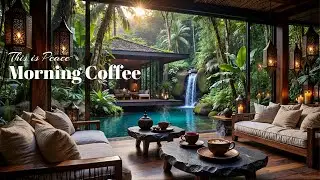Morning Coffee in a Tropical Paradise ☕🌿 | Relaxing Luxury Nature Vibes & Waterfall Ambience