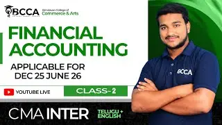 CMA INTER | FINANCIAL ACCOUNTING | CLASS-2 | TEL+ENG | BY VARMA SIR | DEC 25 JUNE 26