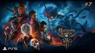 Baldur's Gate 3 l Honour Mode l The Dark Urge | Wood Elf | Gloom Stalker / Thief [episode 7]