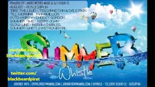 Summer Whistle Riddim - Kerry John - Summer Time - July 2012 - Ghost Writers / SJ / Studio 21