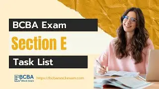 BCBA® Section E Explained: Ethics, Professional Conduct & Real Exam Scenarios