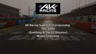 AK Racing Supercars - The '1000. Qualifying and Top 10 Shootout