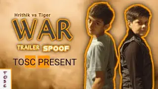 WAR TRAILER SPOOF | Sufyan vs Kaif | 4k UHD | TOSC PRESENT