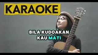 Bah4 & Friends - Mati Saja Kau (KARAOKE)