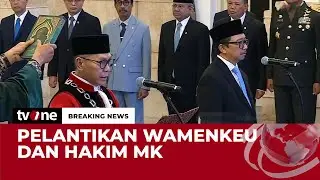 [BREAKING NEWS] Presiden Prabowo Lantik Wamenkeu dan Hakim MK | tvOne