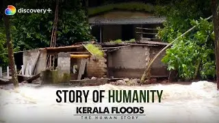 The biggest floods after 1924 in Kerala | Kerala Floods | discovery+