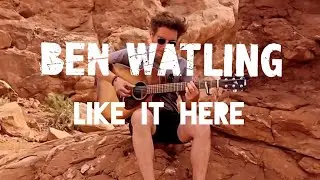 Ben Watling - Like It Here