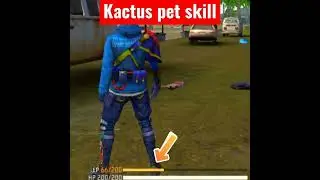 kactus pet skill ( ability) Garena Free Fire #shorts