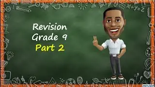 Revision Part 2 (Grade 9)
