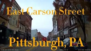 East Carson Street, Pittsburgh, PA, Driving Tour