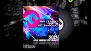 Papa Joe Aviance - Martina Mauro - Get Up and Dance (Release Preview)