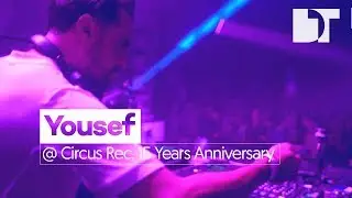 Yousef | Circus Records 15th Anniversary | Liverpool (UK)