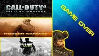 Game Over - Call Of Duty MW 1,2,3.