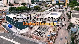 Obras da Linha 6 Laranja - Estação Santa Marina