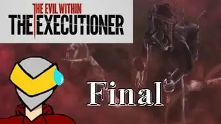 The Evil Within: The Executioner - Final - Dark Keeper