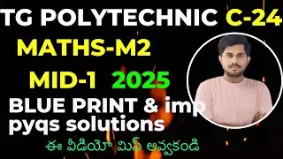 C24 /TG POLYTECHNIC MATHS-M2/MID-1/BLUPRINT//IMP QUESTIONS//MODELPAPER//2025 @naveenreddymath