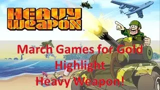March Games for Gold Highlight - Heavy Weapon
