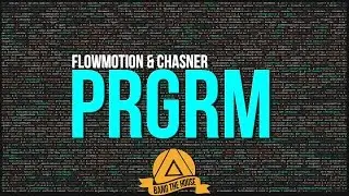 Flowmotion & Chasner - PRGRM [UNDSCOVRD Records]