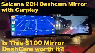 Is this $100 Mirror Dash Cam, with Carplay from Seicane worth it?