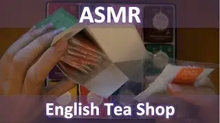 ASMR ITA Show & Tell English tea shop [soft speaking]