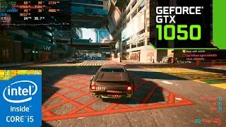 Cyberpunk 2077 - Patch 1.3 : GTX 1050 2GB + i5-10400F | 1080p, 900p, 720p