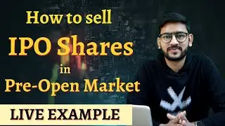 Как продать акции IPO на предварительном рынке | Объяснение процесса | Пример реальной торговли