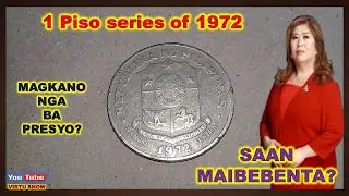 1 Piso (1972) Saan nga ba Maibebenta at Magkano ito ngayon sa Subastahan