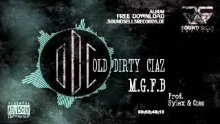 CIAZ - ODC - M.G.F.B (Old Dirty Ciaz Album)
