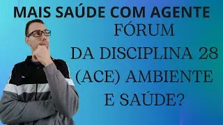 CHEGOU A DISCIPLINA 28 (ACE) COMO RESPONDER O F&Oacute;RUM CORRETAMENTE! ESSE F&Oacute;RUM DO ACE E F&Aacute;CIL?