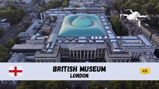 [4K] 🇬🇧 British Museum, London - by drone 🇬🇧