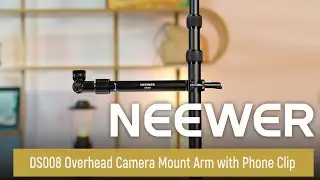 Introducing the NEEWER DS008 Overhead Camera Mount Arm with Phone