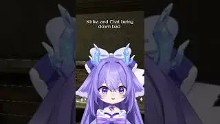 Kirika and Chat Being Down Bad 😳 #shorts #kirika_yoko #vtubers