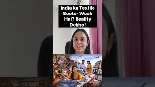India ka Textile Sector Weak Hai? Reality Dekho! #budget #clothing #investing #gst #finance
