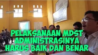 MDST ADMINISTRASINYA HARUS BAIK DAN BENAR