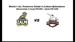 Pakistan Super League, 2023: Match-15| Peshawar Zalmi vs Lahore Qalandars| Prediction by SA|#PSL08