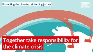 Together take responsibility for the climate crisis