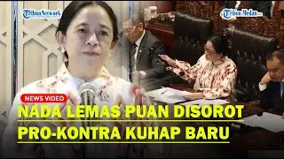 PUAN MAHARANI Blak-blakan Pengesahan KUHAP Baru