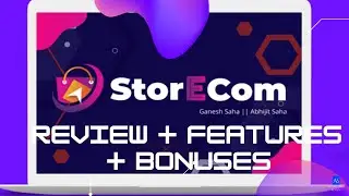 StorEcom Review 2022 Part- I | What is storecom? Features & Bonuses