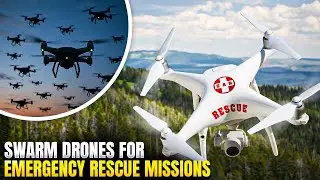 Swarm Drones For Emergency Rescue Missions