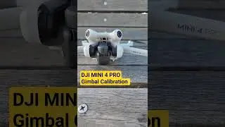 DJI Mini 4 Pro-GIMBAL CALIBRATION #djimini4pro #bloggercmartinez