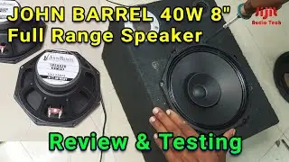 John Barrel full range speaker Review and Testing in Malayalam | 8 inch 8 ohm 40w