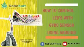 How to control LED's with gyro sensor using Arduino.