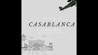Casablanca - Directed by Michael Curtiz